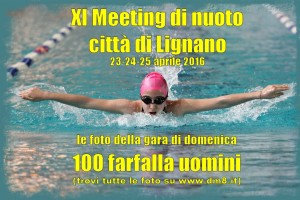 XI Meeting Lignano 2016 - 100 farfalla uomini