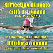 XI Meeting Lignano 2016 - 100 dorso uomini
