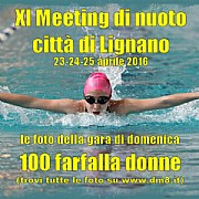 XI Meeting Lignano 2016 - 100 farfalla donne