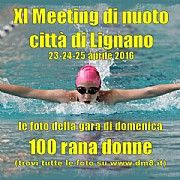 XI Meeting Lignano 2016 - 100 rana donne