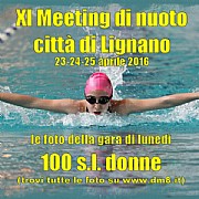 XI Meeting Lignano 2016 - 100 sl donne