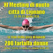 XI Meeting Lignano 2016 - 200 farfalla donne