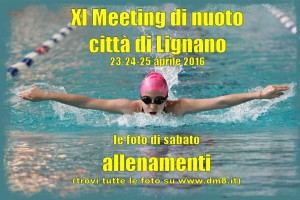 XI Meeting Lignano 2016 allenamenti di sabato