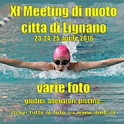 XI Meeting Lignano 2016 - varie foto